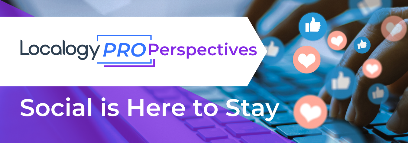 Localogy Pro Perspectives Social is Here to Stay Landing Page Banner-1